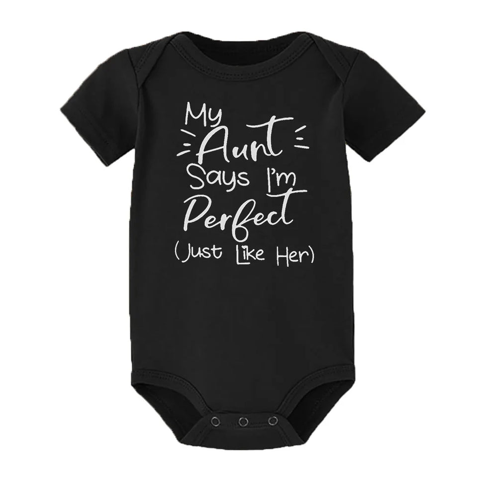 My Aunt Says I'm Perfect Letter Printed Infant Toddler Jumpsuit Summer Newborn Bodysuits Funny Auntie Baby Clothes Shower Gifts